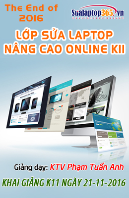 Lớp sửa laptop nâng cao online K11 Lớp sửa laptop nâng cao online K11